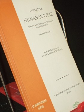 Product image of the product “Enzyklika über die rechte Ordnung der Weitergabe menschlichen Lebens : Approbierte Übers. ; Ansprache Papst Pauls VI. in Castel Gandolfo am 31. Juli 1968 ”