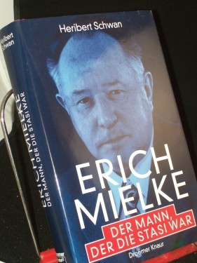 Product image of the product “Erich Mielke : der Mann, der die Stasi war / Heribert Schwan ”