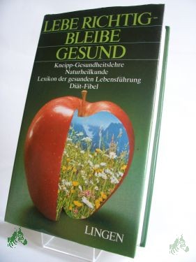 Artikelbild des Artikels “Lebe richtig - bleibe gesund / hrsg. unter Mitarb. von H. Wallnöfer... “