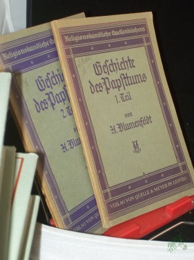 Artikelbild des Artikels “Geschichte des Papsttums / Quellenmäßig zsgest. Albert Blumenfeldt Mehrteiliges Werk “