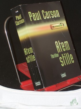 Product image of the product “Atemstille : Thriller / Paul Carson. Aus dem Engl. von Hubert Straßl ”
