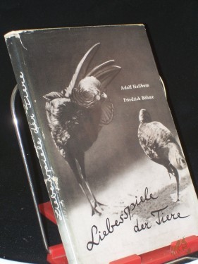 Artikelbild des Artikels “Liebesspiele der Tiere / Adolf Heilborn ; Friedrich Böhme. Neu zsgest. von Friedrich Böhme “