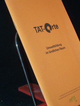 Artikelbild des Artikels “Tat-Orte : Umweltbildung im ländlichen Raum, ein Projekt der Deutschen Bundesstiftung Umwelt in Kooperation mit dem Deutschen Institut für Urbanistik “