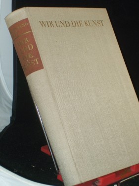Artikelbild des Artikels “Wir und die Kunst : Eine Einf. in Kunstbetrachtung u. Kunstgeschichte / Wolfgang Hütt “