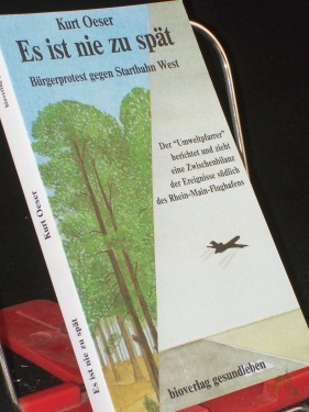 Artikelbild des Artikels “Es ist nie zu spät : Bürgerprotest gegen Startbahn West ; d. 