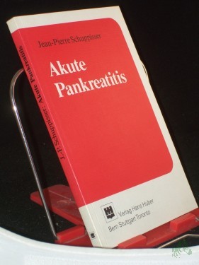 Artikelbild des Artikels “Akute Pankreatitis / Jean-Pierre Schuppisser “