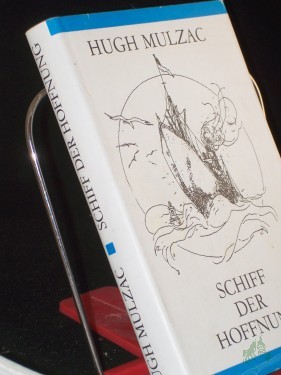Artikelbild des Artikels “Schiff der Hoffnung : Erinnerungen d. Kapitäns d. 
