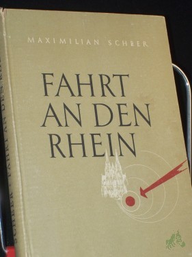 Artikelbild des Artikels “Fahrt an den Rhein : Roman / Maximilian Scheer “