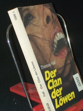 Artikelbild des Artikels “Der Clan der Löwen : Roman. / Thomas Fall. [Einzig berecht. Übertr. aus d. Amerikan. von Dieter Heuler.] , The profit and the loss. “