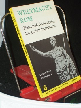 Artikelbild des Artikels “Weltmacht Rom. : Glanz u. Niedergang d. grossen Imperiums / Hrsg. von Hartmut von Hentig “