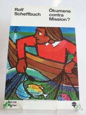Product image of the product “Ökumene contra Mission? / Rolf Scheffbuch ”