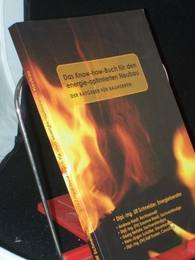 Artikelbild des Artikels “Das Know-how-Buch für den energie-optimierten Neubau : der Ratgeber für Bauherren / Ulf Schneider... “