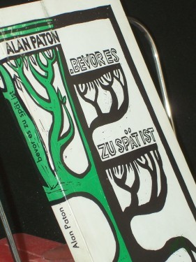 Artikelbild des Artikels “Bevor es zu spät ist : Erlebtes aus Südafrika / Alan Paton “