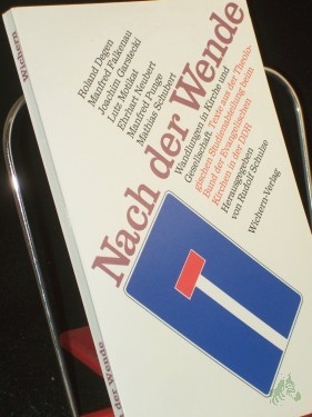 Artikelbild des Artikels “Nach der Wende : Wandlungen in Kirche und Gesellschaft ; Texte aus der Theologischen Studienabteilung beim Bund der Evangelischen Kirchen in der DDR / hrsg. von Rudolf Schulze. Roland Degen... “