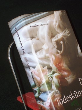 Artikelbild des Artikels “Der Todeskünstler : Kunstkrimi / Jonathan Santlofer. Aus dem Amerikan. von Paul Lukas “
