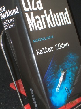 Artikelbild des Artikels “Kalter Süden : Kriminalroman / Liza Marklund. Aus dem Schwed. von Anne Bubenzer und Dagmar Lendt “