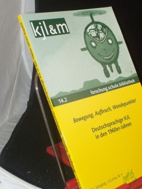 Artikelbild des Artikels “14.2, 2014, bewegung, Aufbruch, Wendepunkte, deutschsprachige KJL in den 1960er Jahren “