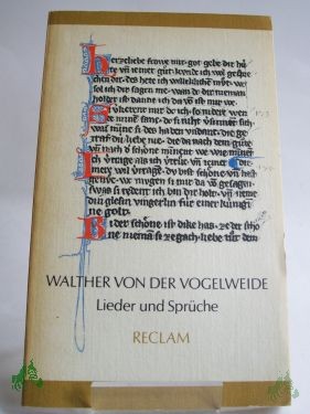 Product image of the product “Lieder und Sprüche : Ausw. ; mittelhochdt. - neuhochdt. / Walther von der Vogelweide. Neuhochdt. Fassung von Richard Schaeffer. Neu hrsg. von Helmut Protze ”