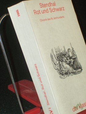 Product image of the product “Rot und Schwarz : Chronik d. 19. Jh. / Stendhal. Aus d. Franz. übertr. von Otto Flake. Mit e. Nachw. von Franz Blei ”