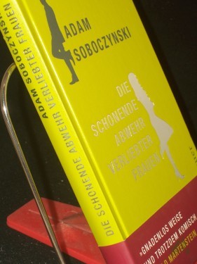 Artikelbild des Artikels “Die schonende Abwehr verliebter Frauen oder die Kunst der Verstellung / Adam Soboczynski “