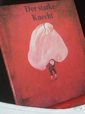 Artikelbild des Artikels “Der starke Knecht : e. sorb. Märchen / ill. von Jutta Mirtschin. Nacherzählt von Paul Nedo “