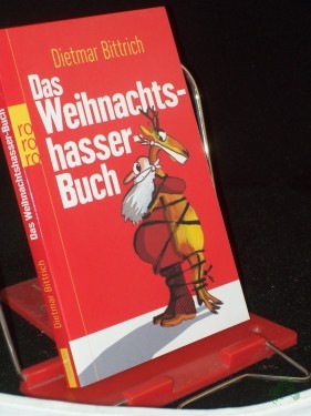 Artikelbild des Artikels “Das Weihnachtshasser-Buch / Dietmar Bittrich “