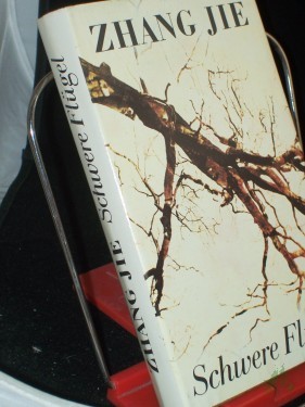 Artikelbild des Artikels “Schwere Flügel : Roman / Zhang Jie. Dt. von Michael Kahn-Ackermann “