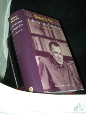 Artikelbild des Artikels “Geboren am 9. November : Erinnerungen / Werner Eberlein “