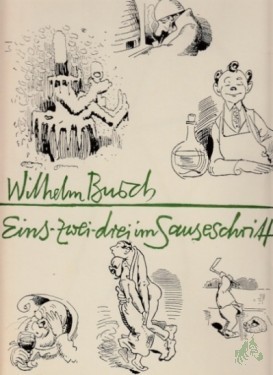 Artikelbild des Artikels “Wilhelm Busch, Eins-zwei-drei im Sauseschritt / Mit einl. Texten von Wolfgang Teichmann “