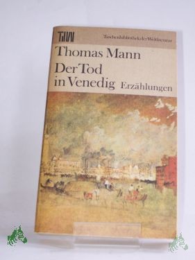 Artikelbild des Artikels “Der Tod in Venedig : Erzählungen / Thomas Mann. Ausw. Fritz Hofmann “