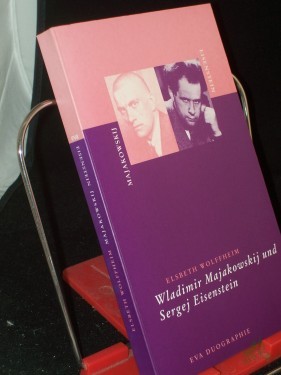 Product image of the product “Wladimir Majakowskij und Sergej Eisenstein / Elsbeth Wolffheim ”