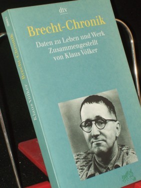 Artikelbild des Artikels “Brecht-Chronik : Daten zu Leben und Werk / zsgest. von Klaus Völker “