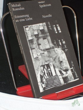 Artikelbild des Artikels “Erinnerung an eine Liebe / Michail Rostschin. Aus d. Russ. von Renate Landa “