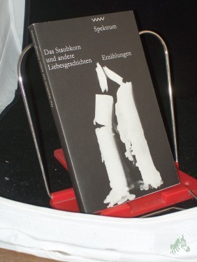 Product image of the product “Das Staubkorn und andere Liebesgeschichten / ausgew. u. übers. von Barbara Antkowiak... ”