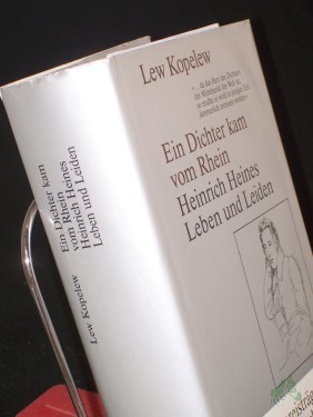 Artikelbild des Artikels “Ein Dichter kam vom Rhein : Heinrich Heines Leben u. Leiden / Lew Kopelew. Aus d. Russ. von Helga Jaspers u. Ulrich H. Werner “