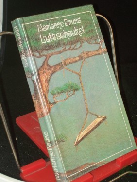 Artikelbild des Artikels “Luftschaukel : Miniaturen u. Gedichte / Marianne Bruns “