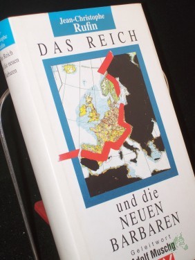 Artikelbild des Artikels “Das Reich und die neuen Barbaren / Jean-Christophe Rufin. Aus dem Franz. von Joachim Meinert. Mit einem Geleitw. von Adolf Muschg “