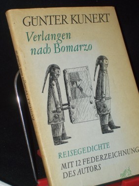 Artikelbild des Artikels “Verlangen nach Bomarzo : Reisegedichte / Günter Kunert. Mit 12 Federzeichn. d. Autors “
