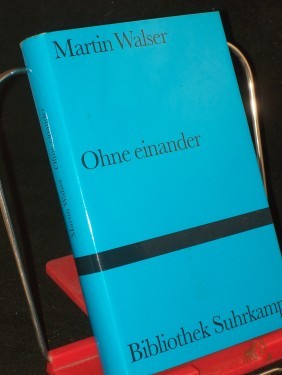 Artikelbild des Artikels “Ohne einander : Roman / Martin Walser “