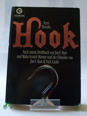 Artikelbild des Artikels “Hook / Terry Brooks. Nach einem Drehbuch von Jim V. Hart und Malia Scotch Marmo und der Filmidee von Jim V. Hart und Nick Castle. Aus dem Amerikan. von W. M. Riegel “
