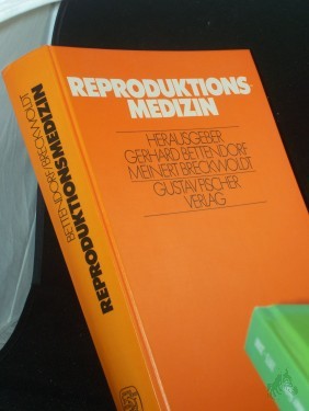 Artikelbild des Artikels “Reproduktionsmedizin / hrsg. von Gerhard Bettendorf u. Meinert Breckwoldt. Mit Beitr. von J. Bartlett... “