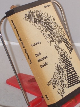 Artikelbild des Artikels “Drei Minuten Gehör : Prosa, Gedichte, Briefe / Kurt Tucholsky. Hrsg. von Hans Marquardt “