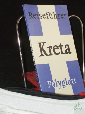 Artikelbild des Artikels “Kreta / hrsg. von d. Polyglott-Red. Verf.: Klaus Gallas. Illustrationen: Margit Rein. Kt. u. Pläne: Gerhard Krauss u. Arnulf Milch “