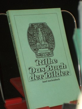 Product image of the product “Das Buch der Bilder / Rainer Maria Rilke. Titelmotiv nach e. Zeichn. von Heinrich Vogeler ”
