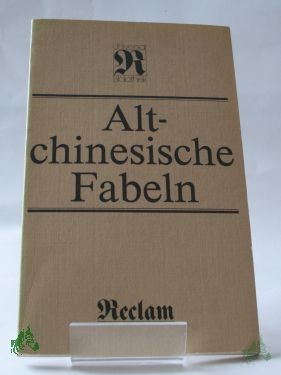 Product image of the product “Altchinesische Fabeln : aus d. Chines. / Übertr. von Käthe Zhao u. Senta Lewin ”