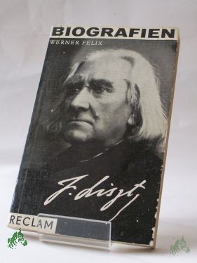 Product image of the product “Franz Liszt : Biografie / Werner Felix ”