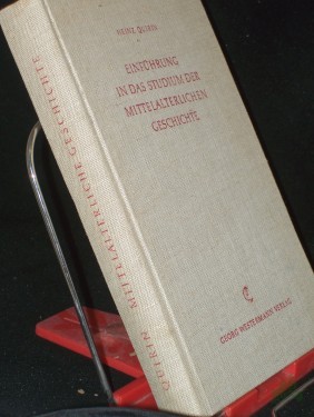 Artikelbild des Artikels “Einführung in das Studium der mittelalterlichen Geschichte / Heinz Quirin. Mit e. Geleitw. von Hermann Heimpel “