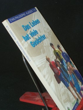 Artikelbild des Artikels “Ethik, Philosophie||Teil: Kl. 7/8., Das Leben hat viele Gesichter / Hauptbd.. “