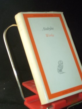 Artikelbild des Artikels “Werke : 1 Band. / Aischylos. [Aus d. Griech. übers. v. Johann Gustav Droysen. Die Übers. wurde überarb. v. Wiktor Steffen. Einl. u. Anm. v. Wiktor Steffen] “