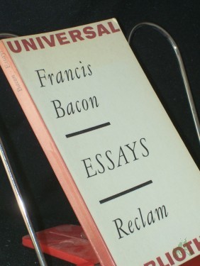 Artikelbild des Artikels “Ausgewählte Essays / Francis Bacon. [Einl. von Gerd Irrlitz. Aus d. Engl. übertr. von Elisabeth Schücking] “